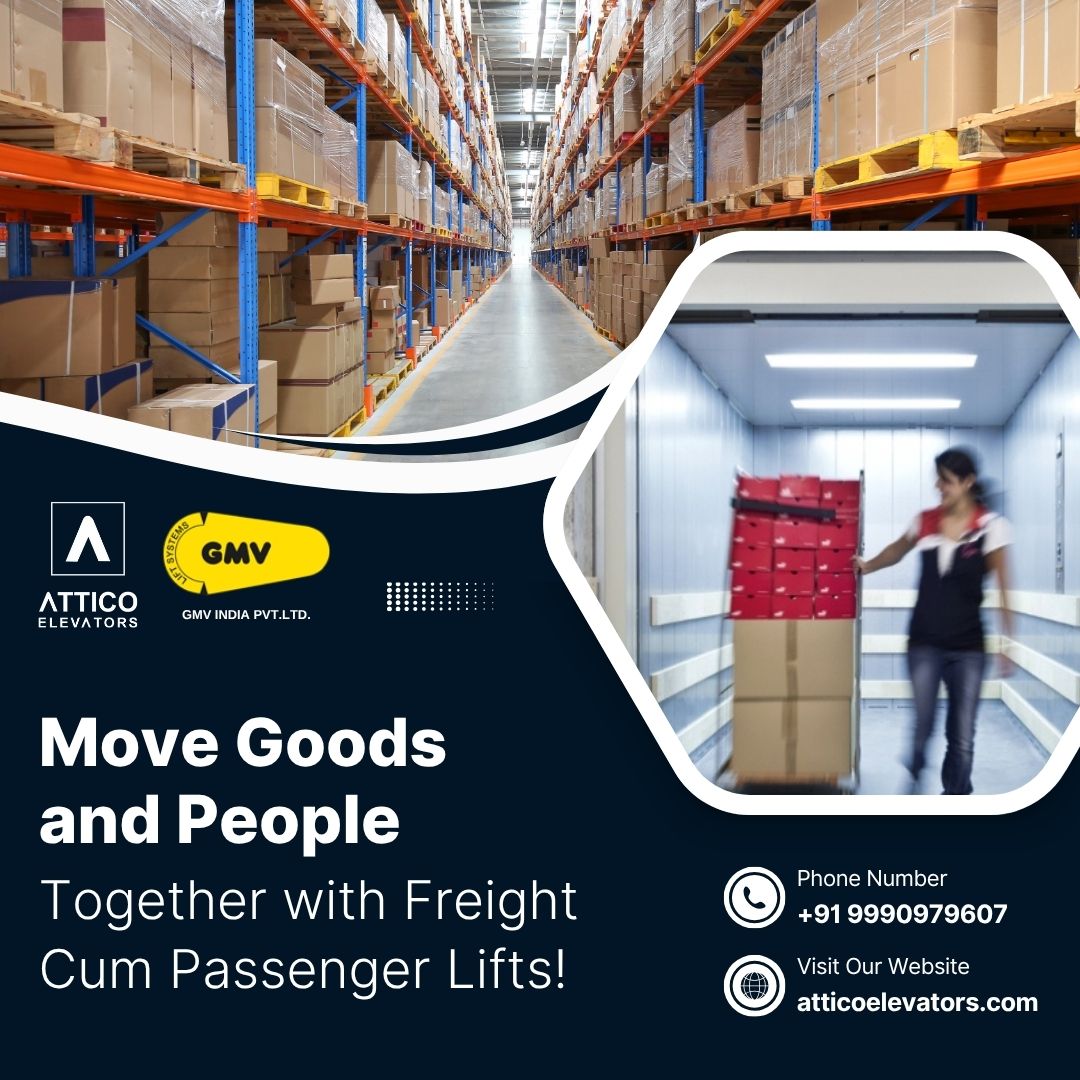 Move Goods and People Together with Freight Cum Passenger Lifts! Attico elevators